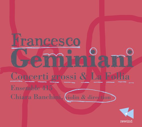 Red album cover featuring text: “Francesco Geminiani, Concerti grossi & La Folia.”