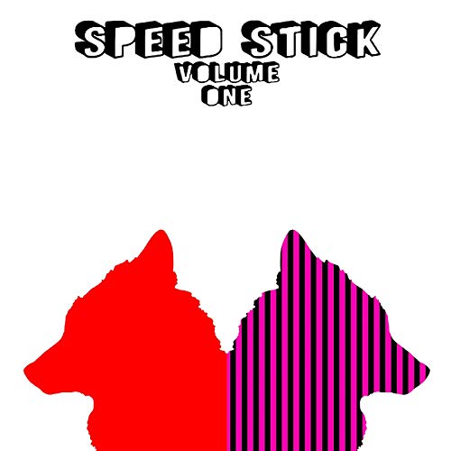 Album cover: "Speed Stick Volume One" with a split dog silhouette.