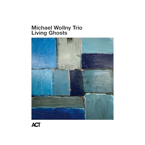 CD cover for Michael Wollny Trio’s “Living Ghosts (live)” with abstract blue squares.