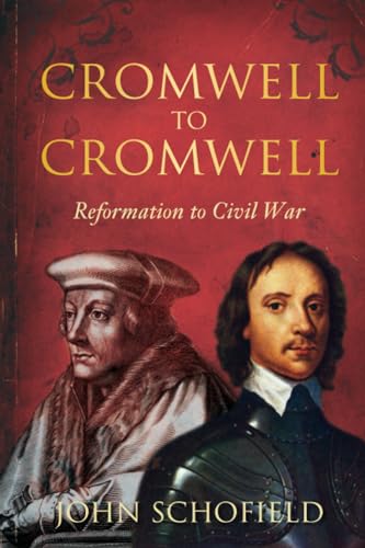 Cromwell to Cromwell : Reformation to Civil War