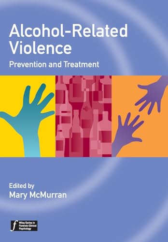 Alcohol-Related Violence: Prevention and Treatment