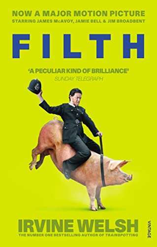 Filth: Irvine Welsh - Vintage Classics