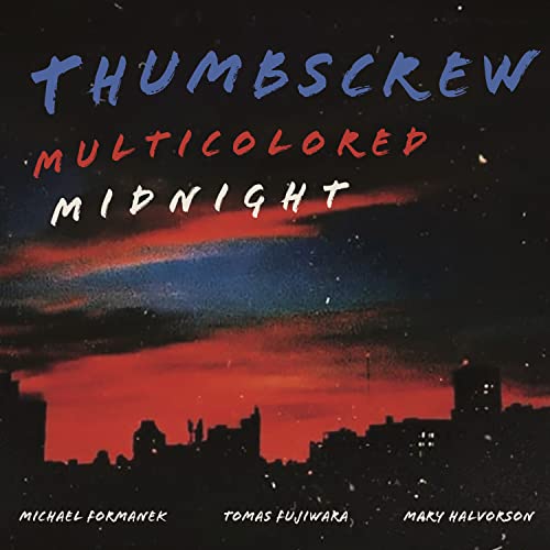 CD cover for Thumbscrew’s “Multicolored Midnight” with a painted cityscape.
