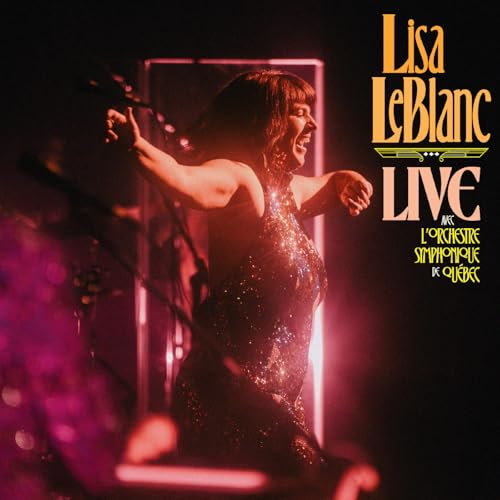 Lisa LeBlanc album cover: singer with arms outstretched on stage.