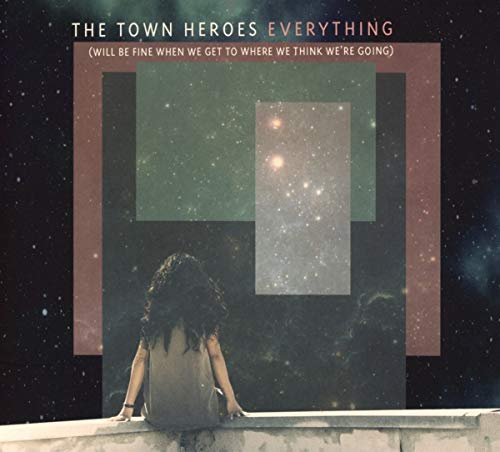 CD cover for "Everything" by Town Heroes, featuring a starry nightscape.