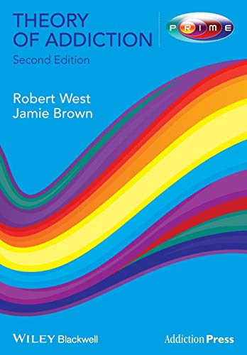 Theory of Addiction (Addiction Press)