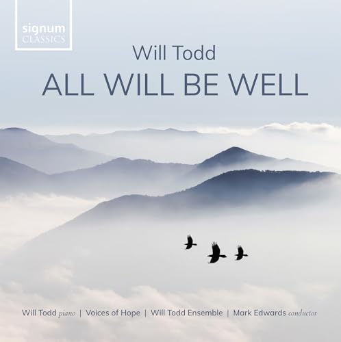 CD cover with misty mountains, birds in flight, and text “All Will Be Well”.