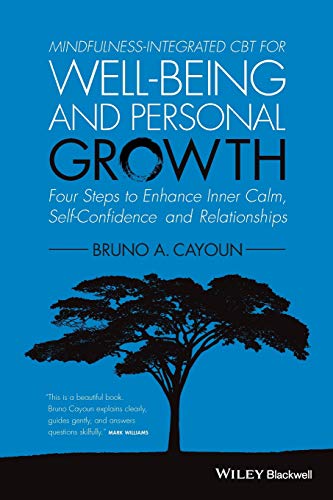 Mindfulness-integrated Cbt for Well-being and Personal Growth - Four Steps to Enhance Inner Calm