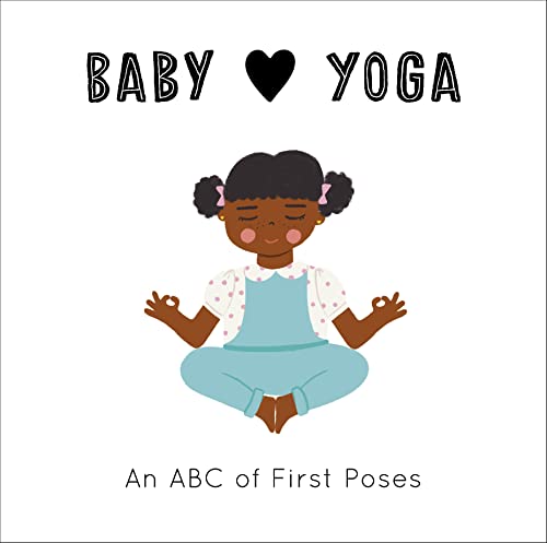 Baby Loves Yoga: An ABC of First Poses (4)