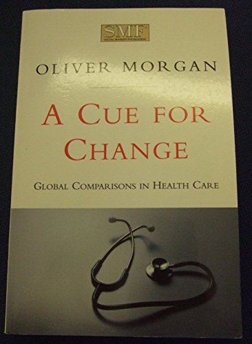 A Cue for Change : Global Comparisons in Health Care
