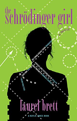 The Schrodinger Girl (Kaylie Jones)