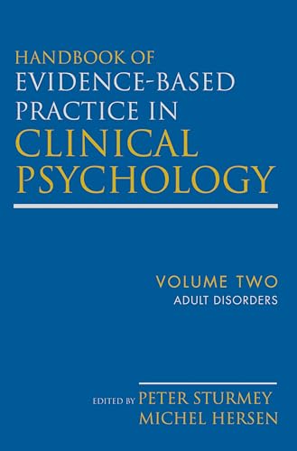 Handbook of Evidence-Based Practice in Clinical Psychology: Adult Disorders