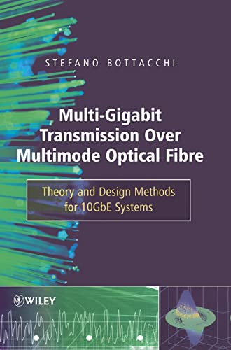 Multi-gigabit Transmission Over Multimode Optical Fibre: Theory and Design Methods for 10GbE Systems