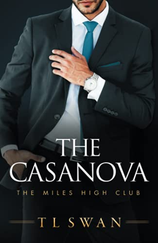 The Casanova: 3 (The Miles High Club, 3)