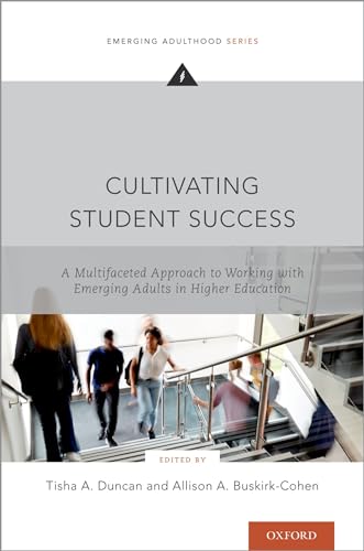 Cultivating Success: A Multi-faceted Approach to Working with Emerging Adults in Higher Education