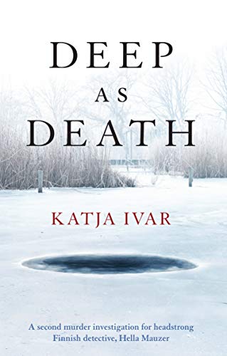 Deep as Death (Hella Mauzer Crime Series): 2