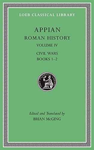 Roman History, Volume IV : Civil Wars, Books 1–2