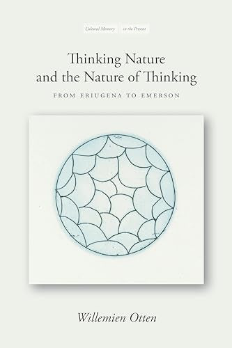 Thinking Nature and the Nature of Thinking: From Eriugena to Emerson