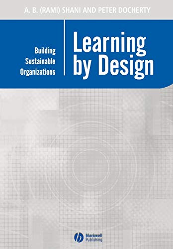 Learning by Design: Building Sustainable Organizations
