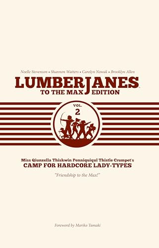 Lumberjanes To The Max Vol. 2 : Volume 2