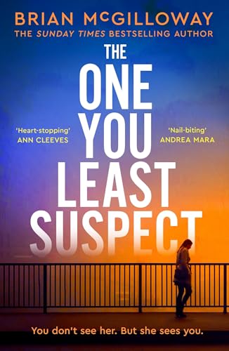 The One You Least Suspect : A gripping, edge-of-your seat thriller from the Sunday Times bestselling author