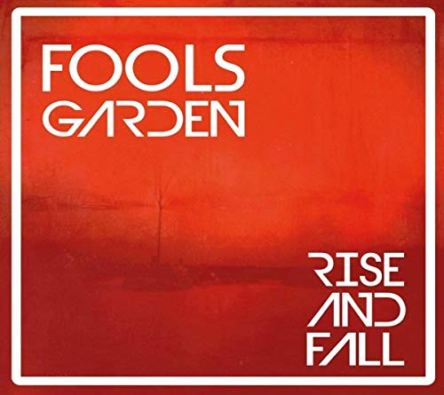 Red album cover with white text: "Fools Garden - Rise And Fall".