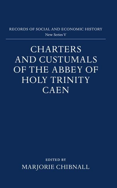 Charters and Custumals of the Abbey of Holy Trinity Caen : 5