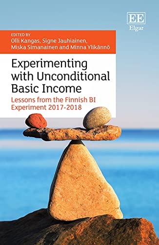 Experimenting with Unconditional Basic Income: Lessons from the Finnish BI Experiment 2017-2018