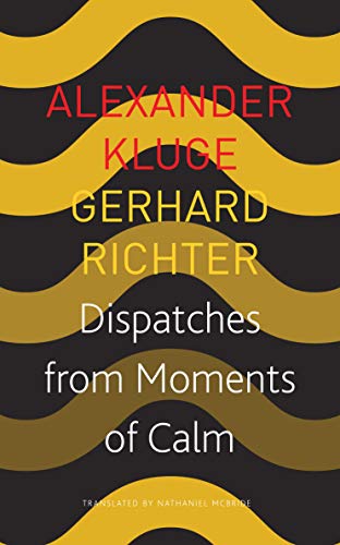 Dispatches from Moments of Calm (German List)