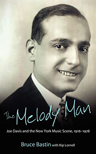 The Melody Man : Joe Davis and the New York Music Scene, 1916-1978