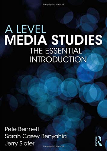 A Level Media Studies: The Essential Introduction