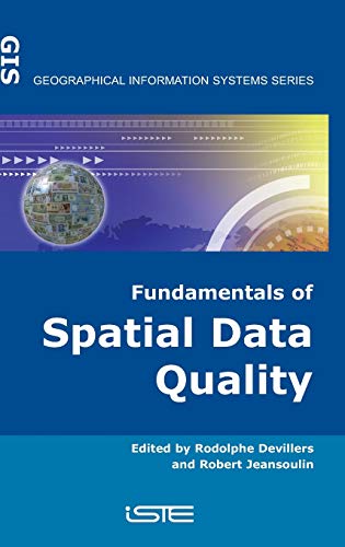 Fundamentals of Spatial Data Quality: An Introduction