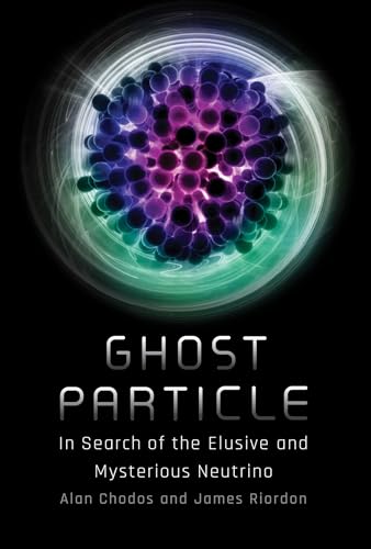 Ghost Particle : In Search of the Elusive and Mysterious Neutrino