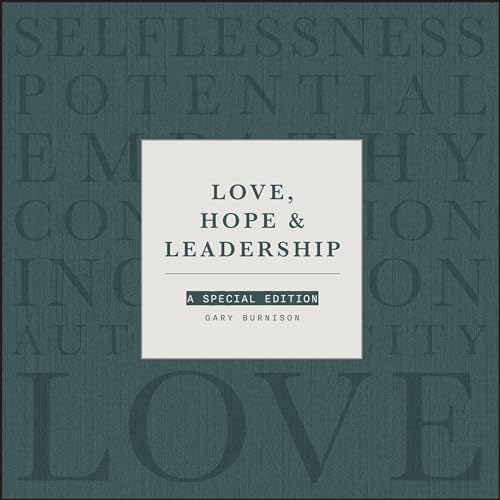 Love, Hope and Leadership : A Special Edition