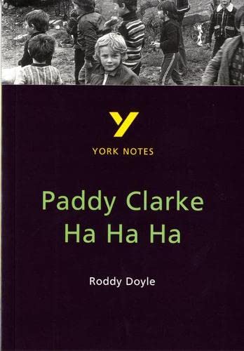 Paddy Clarke Ha Ha Ha (York Notes)