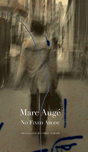 No Fixed Abode: Ethnofiction (The French List - (Seagull titles CHUP))