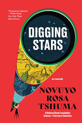 Digging Stars : A Novel
