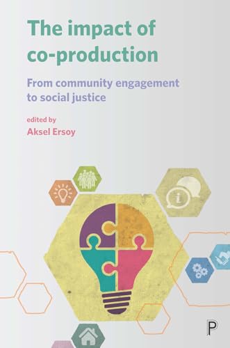 The Impact of Co-production : From Community Engagement to Social Justice