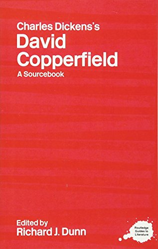 Charles Dickens's David Copperfield: A Routledge Study Guide and Sourcebook