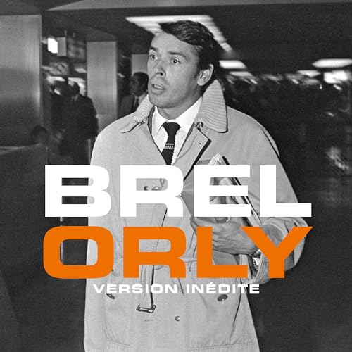 Jacques Brel in a coat, album cover for "Orly Version Inédite.