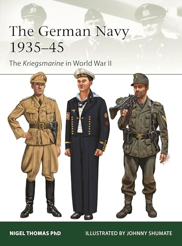 The German Navy 1935–45 : The Kriegsmarine in World War II