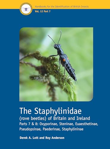 The Staphylinidae (rove beetles) of Britain and Ireland Parts 7 and 8 : Oxyporinae, Steninae, Euaesthetinae, Pseudopsinae, Paederinae, Staphylininae