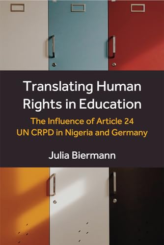 Translating Human Rights in Education : The Influence of Article 24 UN CRPD in Nigeria and Germany