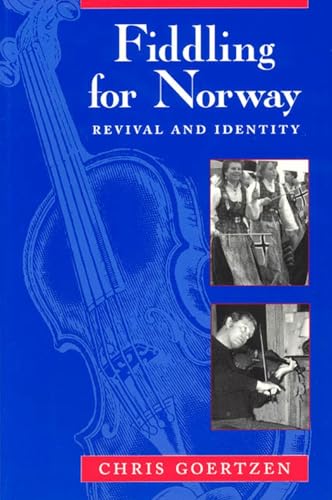Fiddling for Norway: Revival and Identity