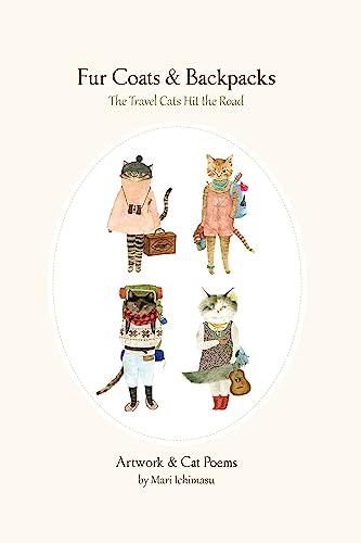 Fur Coats & Backpacks : The Travel Cats Hit the Trail