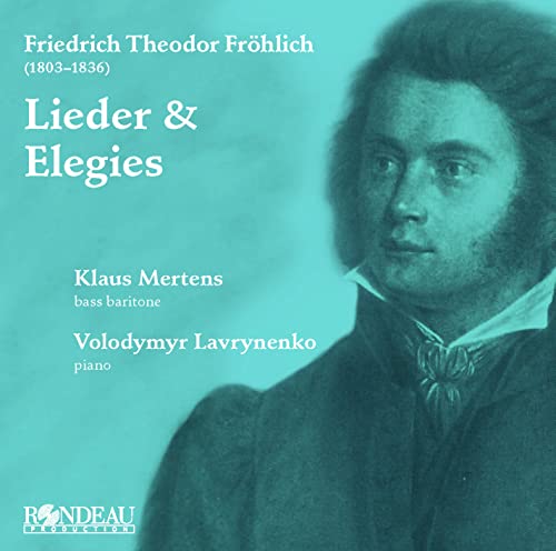 CD cover for Friedrich Fröhlich’s “Lieder & Elegies” with a portrait.