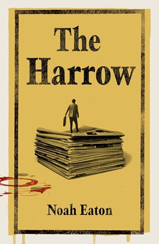 The Harrow : The funny, gripping thriller shortlisted for The Orwell Prize 2025
