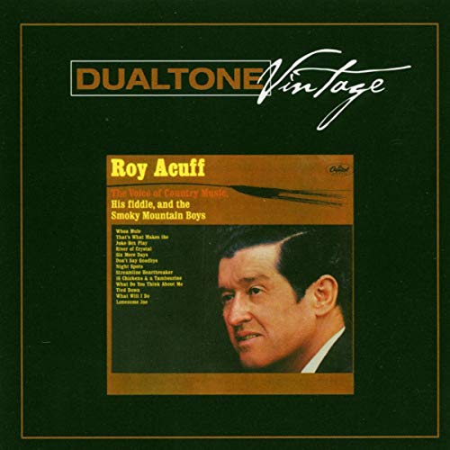 CD cover: Roy Acuff portrait with song list, Dualtone Vintage label.