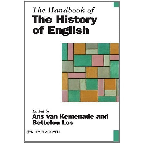 The Handbook of the History of English