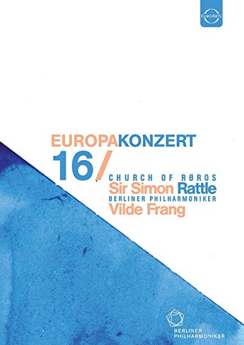 DVD cover for Berliner Philharmoniker Europakonzert 2016 with conductor Rattle.
